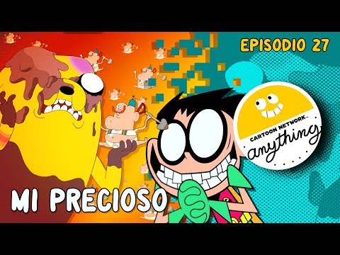 mi-precioso-episodio-27-cn-anything-cartoon-network
