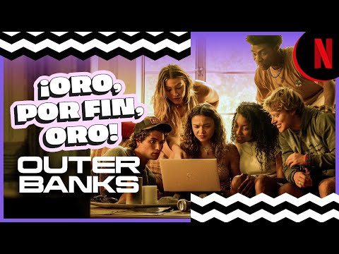 el-que-busca-encuentra-oro-i-outer-banks-i-netflix