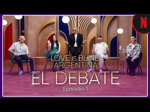 love-is-blind-argentina-el-debate