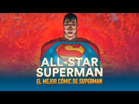 all-star-superman-el-mejor-comic-de-superman-i-comic-narrado-the-top-comics