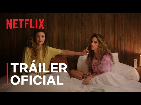 susana-y-elvira-sin-plan-b-trailer-oficial-netflix