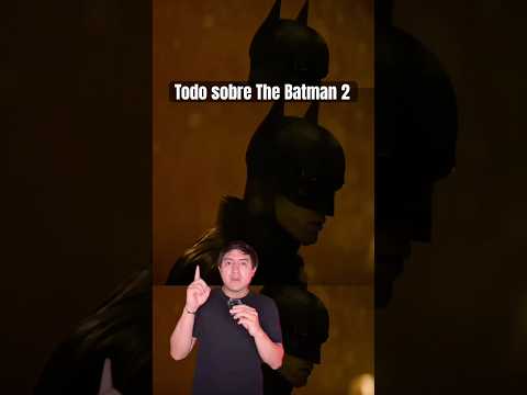todo-sobre-the-batman-2-the-top-comics