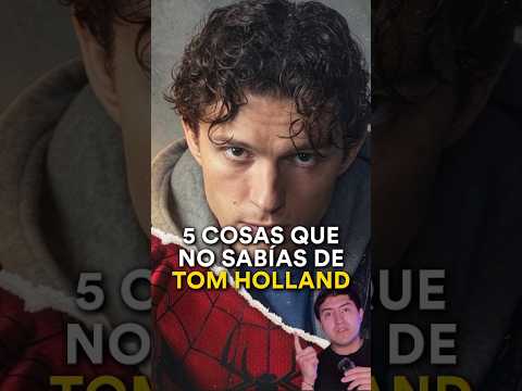 5-cosas-que-no-sabias-de-tom-holland