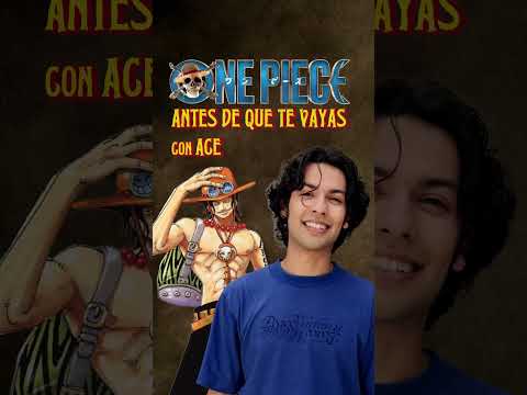 xolo-mariduena-el-mismisimo-ace-de-one-piece-responde-a-quien-va-a-extranar-mas-de-crew