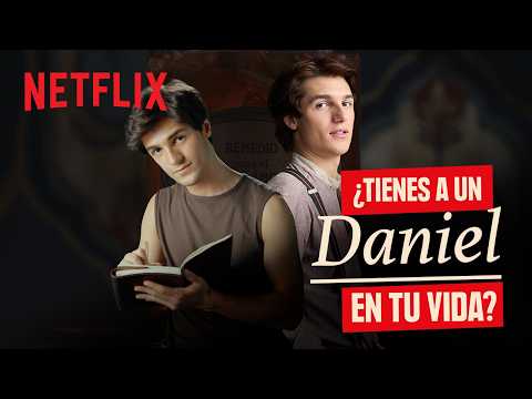 basicos-del-mal-de-amores-conoce-a-daniel-por-juan-pablo-netflix