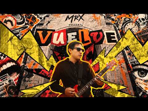 vuelve-mrx