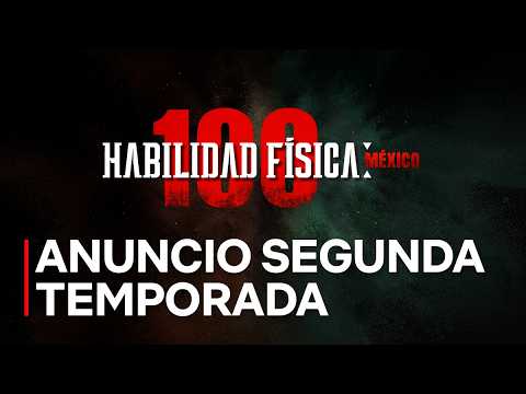 habilidad-fisica-100-mexico-convocatoria-para-segunda-temporada